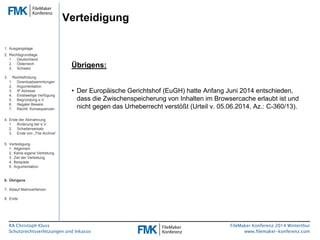 FMK2014: Schutzrechtsverletzungen und Inkasso by Christoph Kluss Slide 36