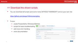 >>
• You can download all scripts (and some more) WITHOUT WARRENTY and on your own risk:
https://github.com/stoeps13/ibmcnxscripting
• Future:
– create Powershell or Windows Batches
– scripts for basic troubleshooting
– add more error handling
– more documentation
Ressources
Download the shown scripts
30
 