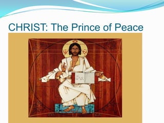 CHRIST: The Prince of Peace