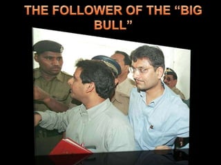 THE FOLLOWER OF THE “BIG BULL”