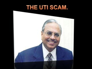 THE UTI SCAM.