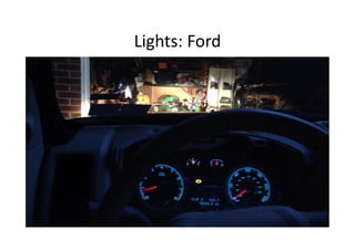 Lights:	
  Ford	
  
 