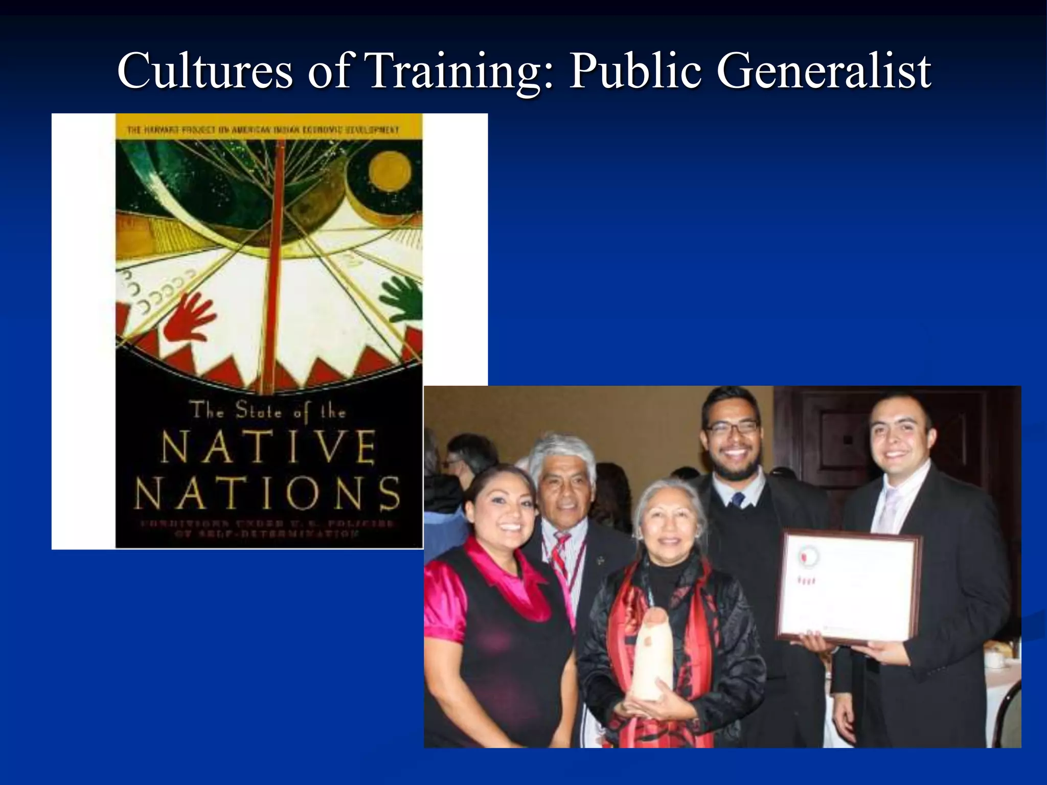 Cultures of Training: Public Generalist
 