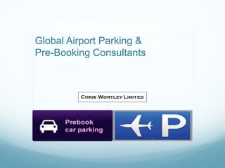 Global Airport Parking &
Pre-Booking Consultants
 