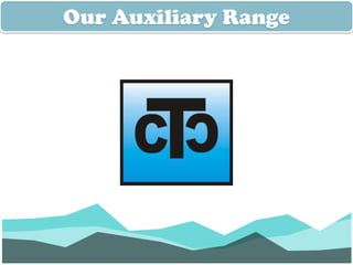 Our Auxiliary Range
 