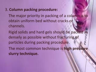 Column Packing Methods Chromatography : A seperation technique | PPTX