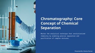 Chromatography-Core-Concept-of-Chemical-Separation.pptx