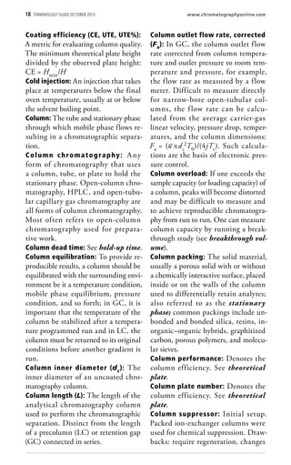 18 Terminology Guide October 2013 www.chromatographyonline.com
Coating efficiency (CE, UTE, UTE%):
A metric for evaluating...