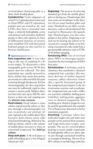 22 Terminology Guide October 2013 www.chromatographyonline.com
reversed-phase chromatography as a
short chain bonded phase...