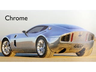 Chrome