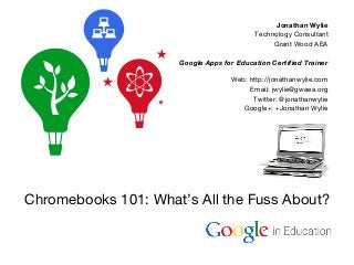 Chromebooks 101: What's All the Fuss About?