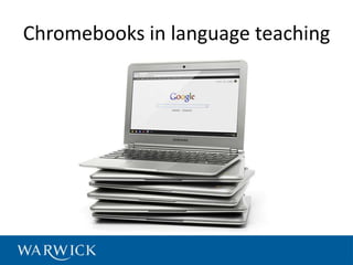 Chromebooks in language teaching
 