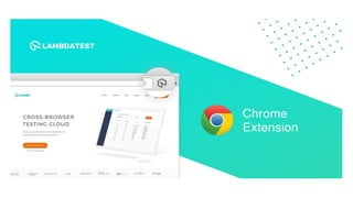 Easy Cross Browser Testing with LambdaTest Screenshots Chrome Extension ...