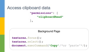Access clipboard data
Background Page
 