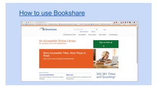 How to use Bookshare
 