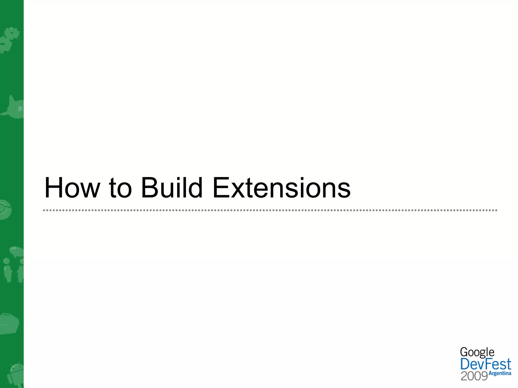 How to Build Extensions
 