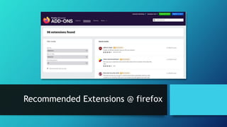 Recommended Extensions @ firefox
 