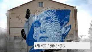 Appendix / Some Notes
@pati_gallardo
 