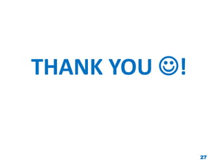 THANK YOU !
27
 