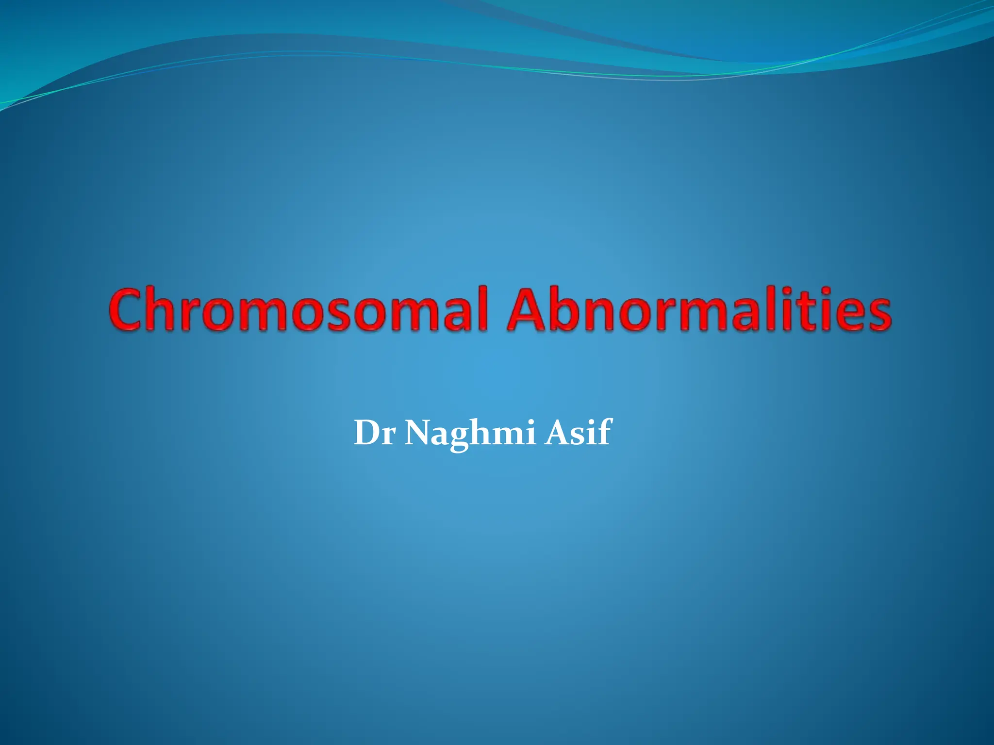 chromosomal disorders and its type and sign symptoms | PPT