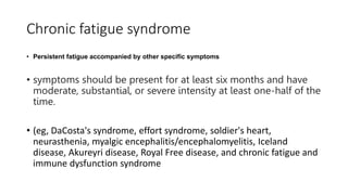 Chronic Fatigue syndrome and Fibromyelgia.pptx