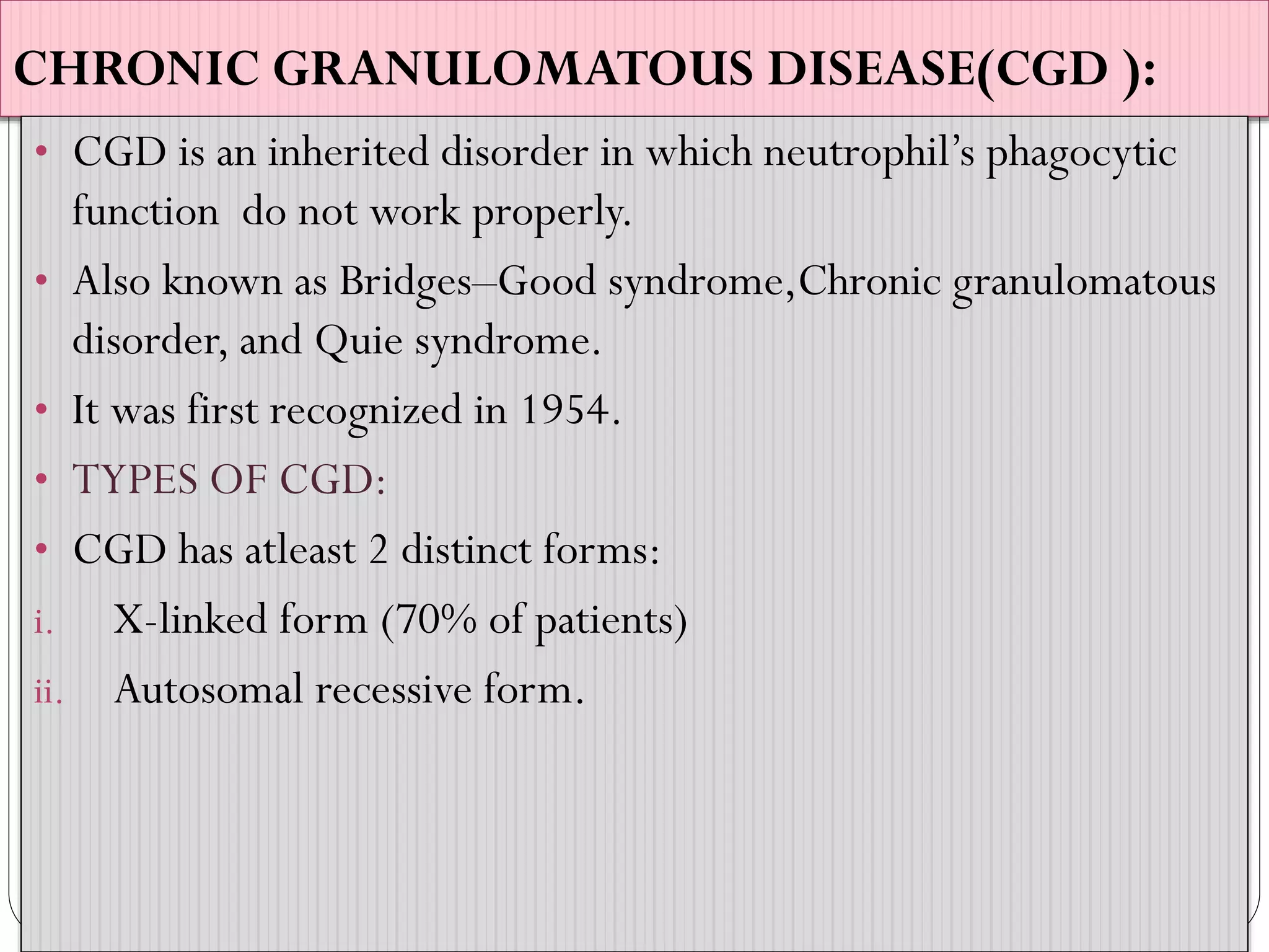 Chronic granulomatous disease(cgd) | PPTX
