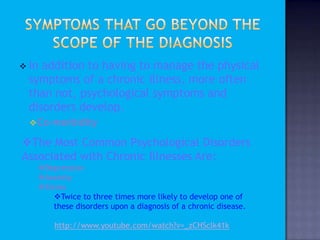 Examples of Chronic Illnesses Include: