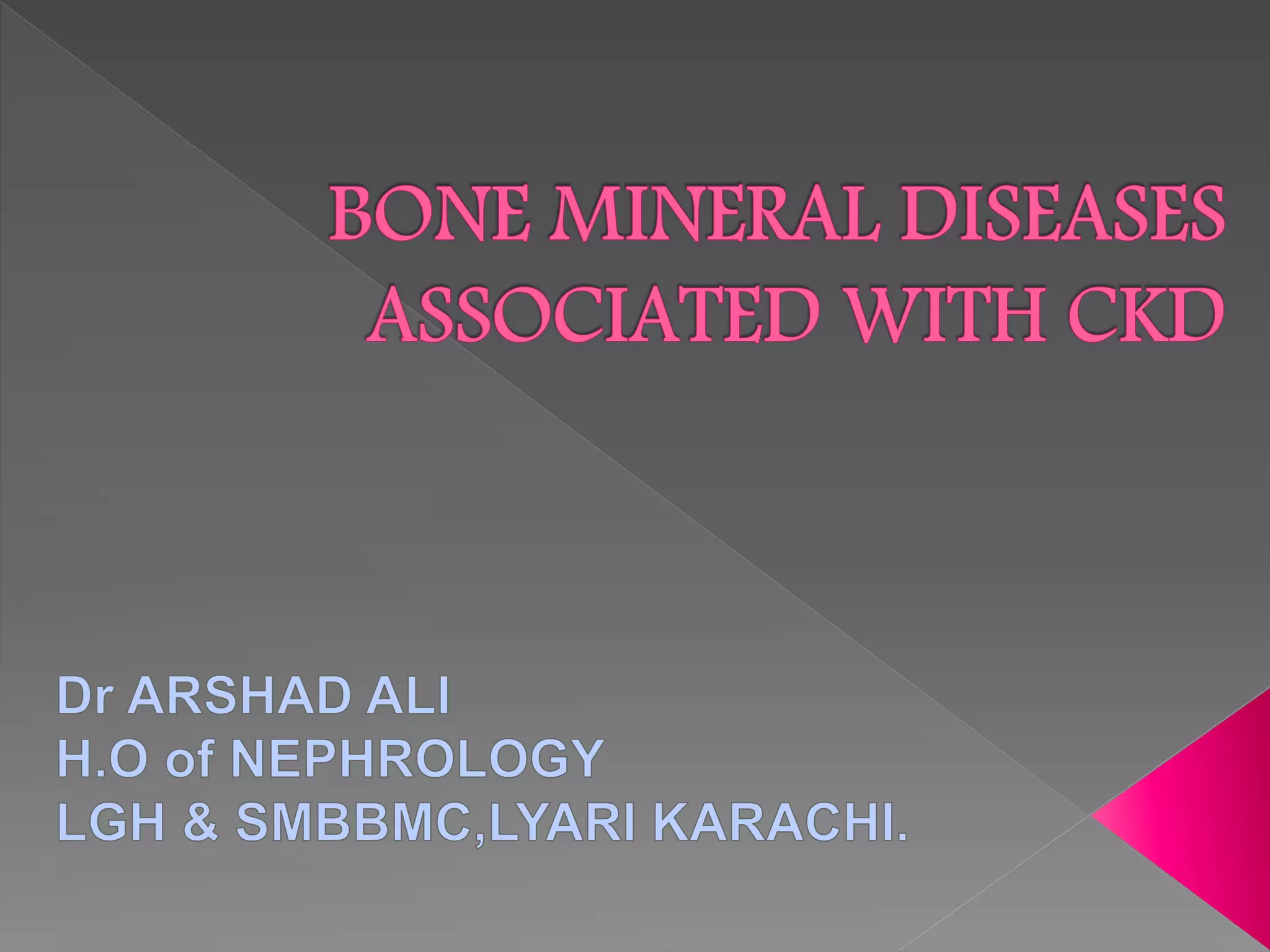 Chronic kidney disease associated mineral bone disorders | PPTX