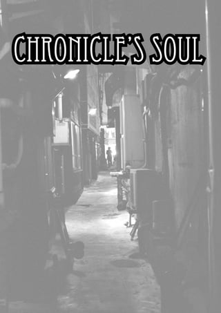 Chronicle’s Soul
 