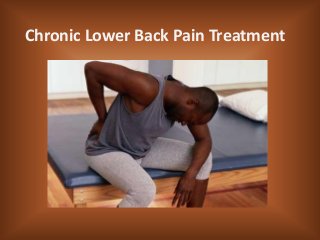 Chronic Lower Back Pain Treatment

 
