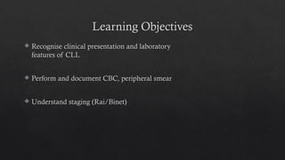 Chronic Lymphocytic Leukaemia (CLL)_Dr Dibyajyoti Prusty, MD.pptx