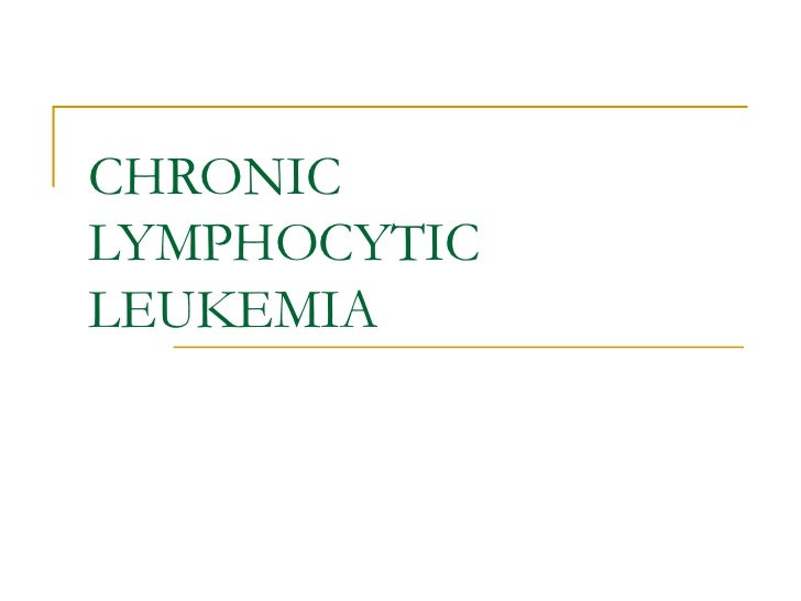 chronic lymphatic leukemia essay Understand the symptoms of leukemia with the help of the experts at webmd. chronic lymphatic leukemia essay Understand the symptoms of leukemia with the help of the experts at webmd.