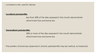 Chronic periodontitis-clinical features and risk factors | PPTX