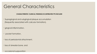 Chronic periodontitis-clinical features and risk factors | PPTX