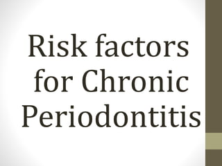 Chronic periodontitis  (updated)