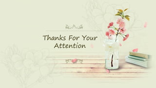 Thanks For Your
Attention
 