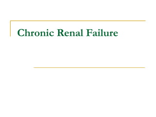 Chronic Renal Failure 