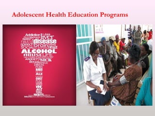Adolescent Health Education Programs
 
