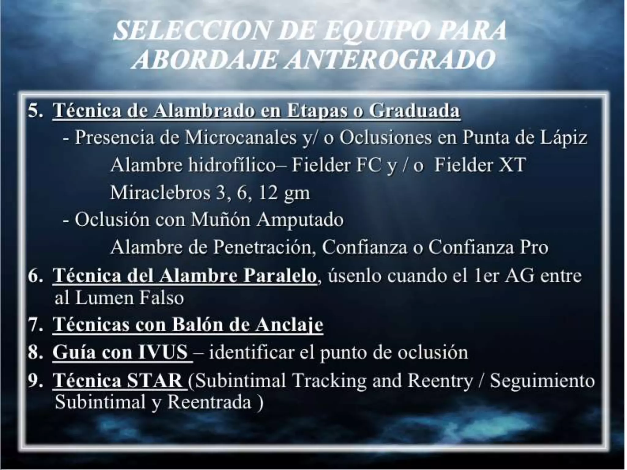 INTERVENTIONAL TECHNIQUES IN CHRONIC TOTAL OCCLUSIONS