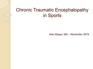 Chronic Traumatic Encephalopathy in Sports | PPTX
