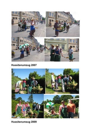 Hussitenumzug 2007
Hussitenumzug 2009
 
