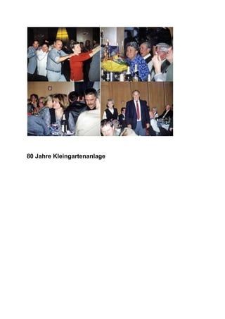 80 Jahre Kleingartenanlage
 