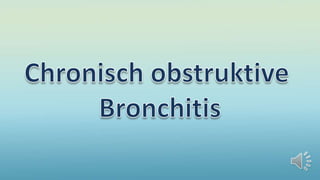 Chronisch obstruktive bronchitis