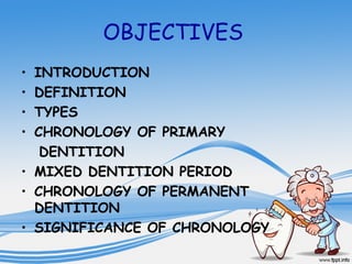 Dention Types Chronology of primary and permanent dention | PPT