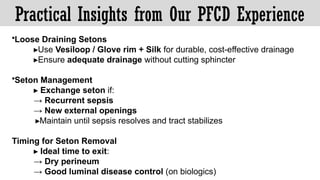 CHRONS FISTULA (COMPLEX FISTULA IN ANO) BY DR SAMRAT JANKAR | PPTX