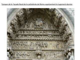 Tympan de la facade Nord de la cathédrale de Reims représentant le Jugement dernier
 
