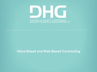 42
healthcare consulting
Value-Based and Risk-Based Contracting
 