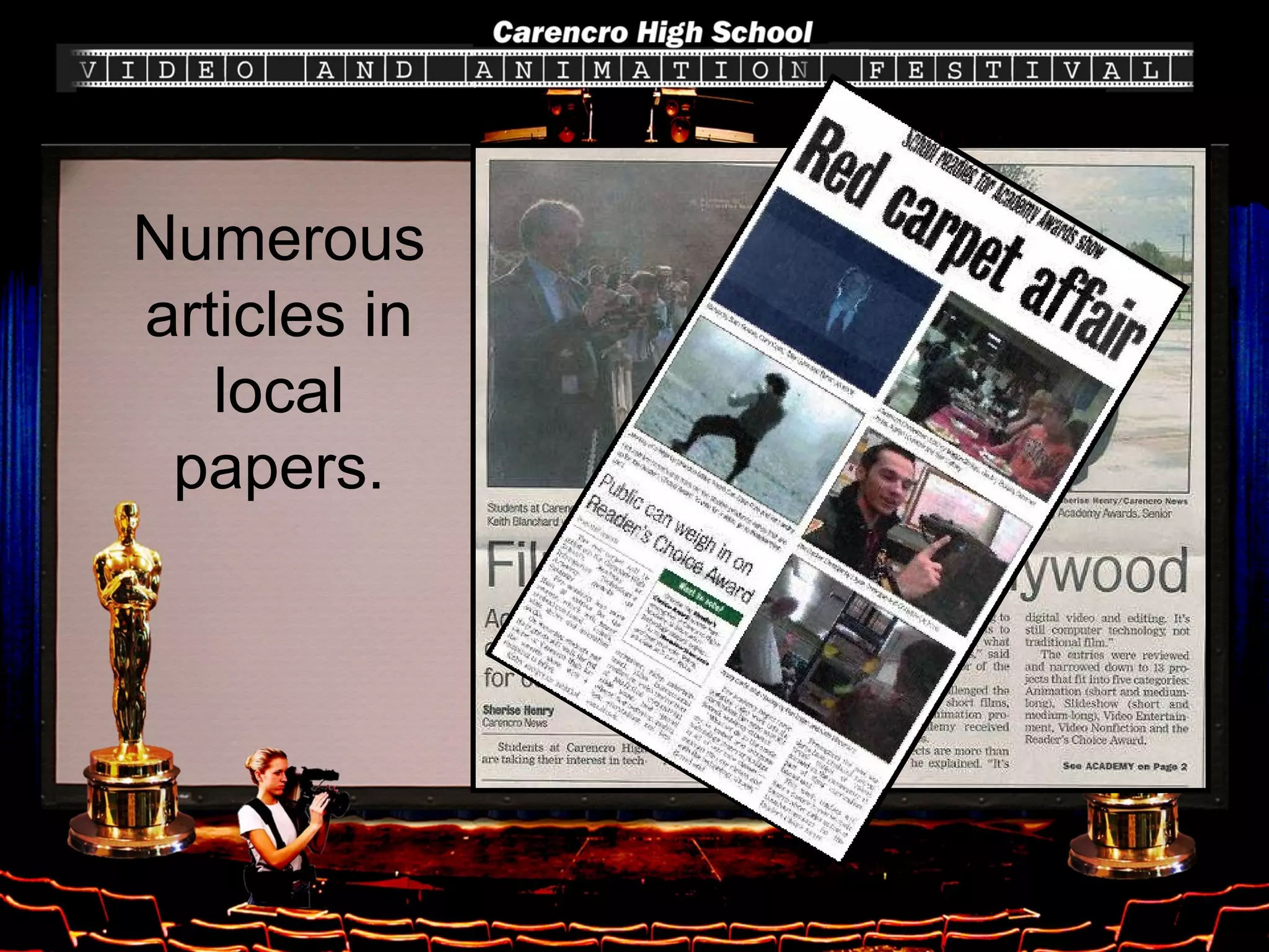 Numerous articles in local papers. 