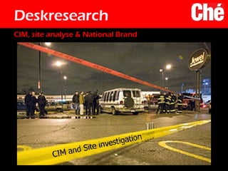 Deskresearch CIM, site analyse & National Brand 