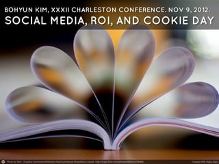  Social Media, ROI and Cookie Day